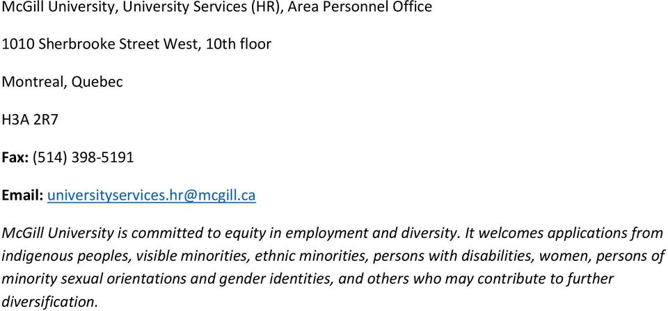 ca McGill University is committed to equity in employment and diversity.
