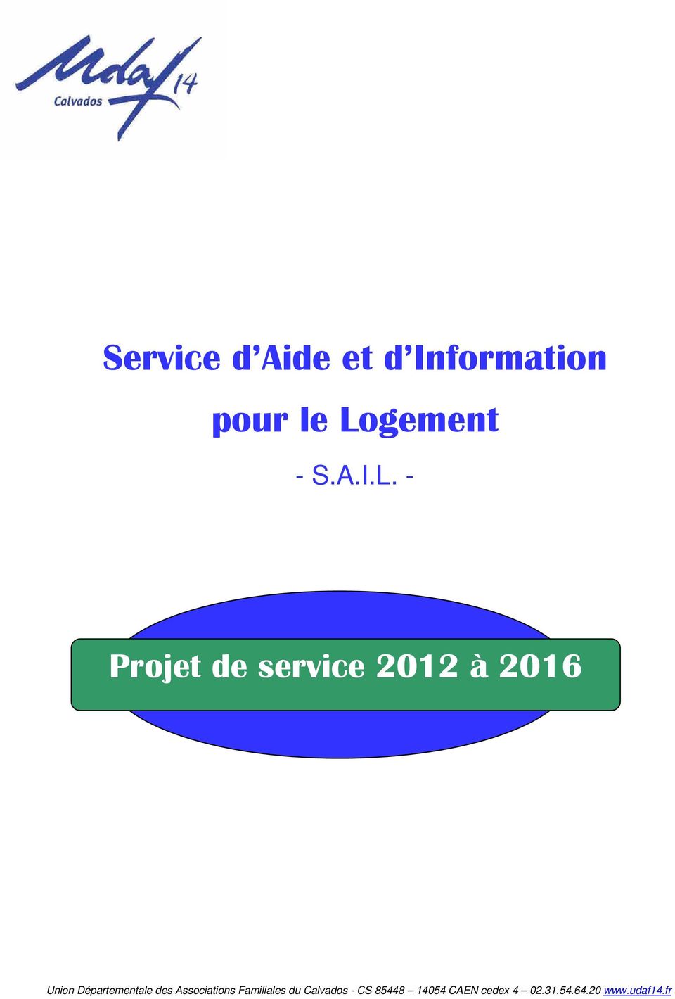 - Projet de service 2012 à 2016 Union Départementale des Associations