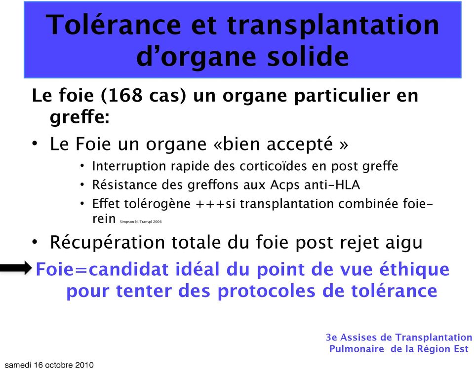 +++si transplantation combinée foierein Simpson N, Transpl 2006 Récupération totale du foie post