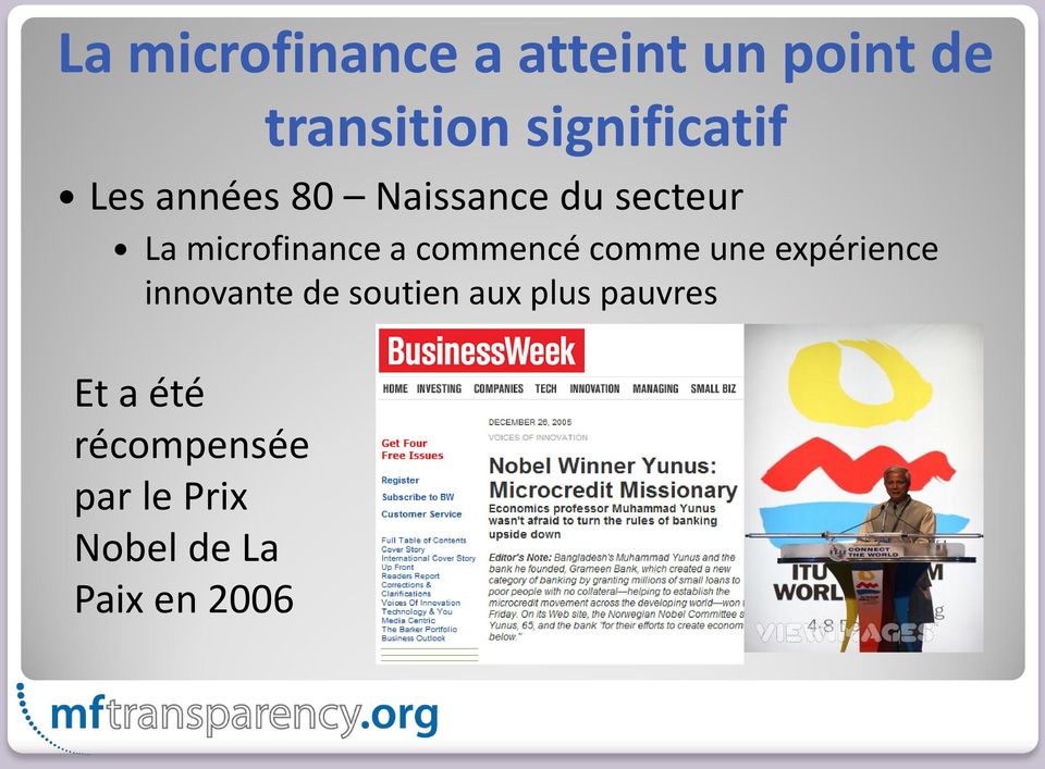 microfinance a commencé comme une expérience innovante de