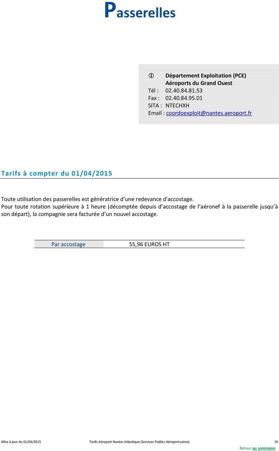 fr Tarifs à compter du 01/04/2015 Toute utilisation des passerelles est génératrice d'une redevance d'accostage.