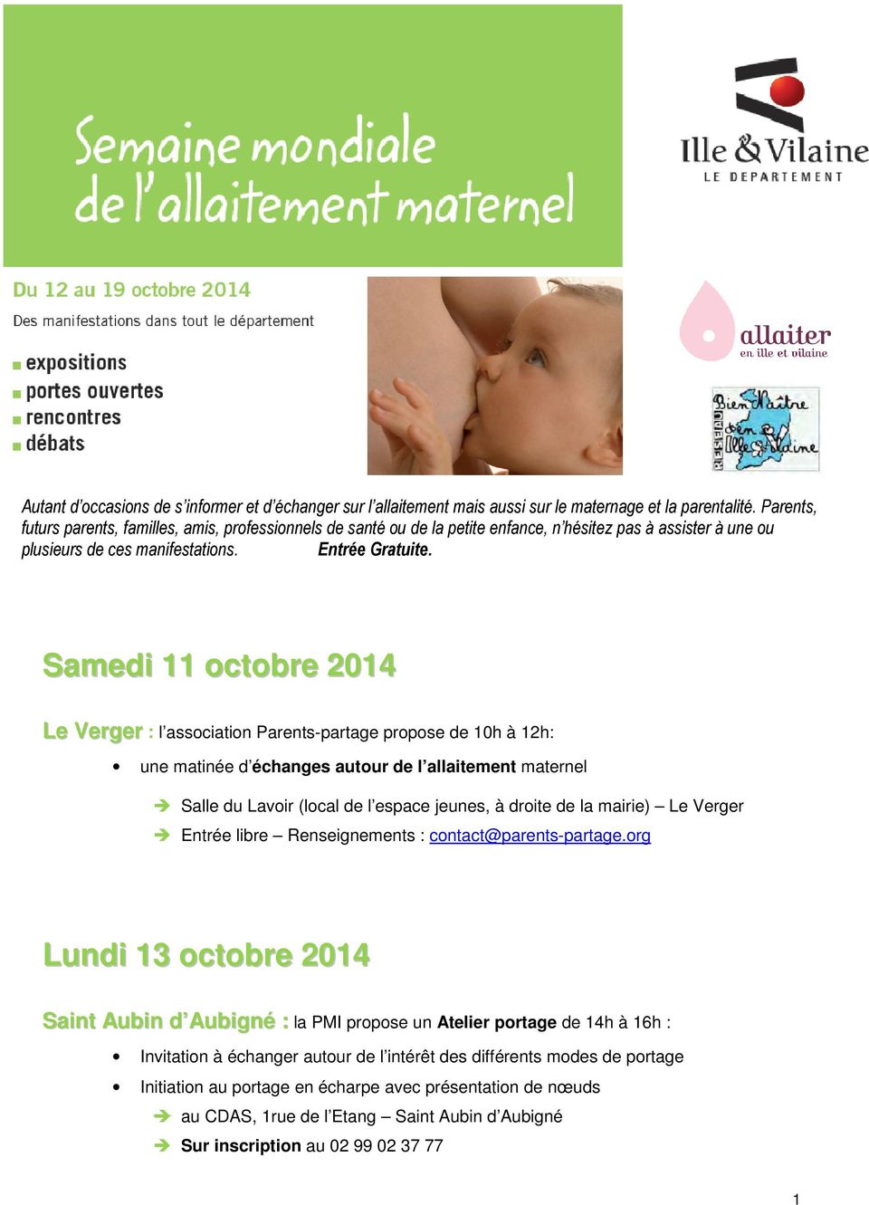 Samedi 11 octobre 2014 Le Verger : l association Parents-partage propose de 10h à 12h: une matinée d échanges autour de l allaitement maternel Salle du Lavoir (local de l espace jeunes, à droite de