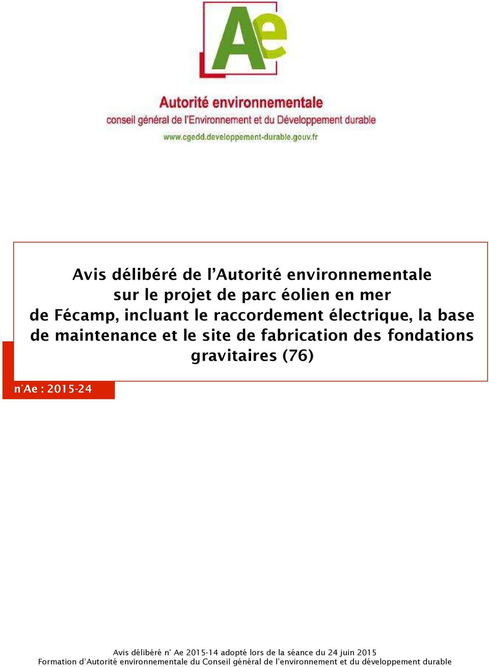 n Ae 2015-14 adopté lors de la séance du 24 juin 2015 Formation d Autorité environnementale du Conseil général de l