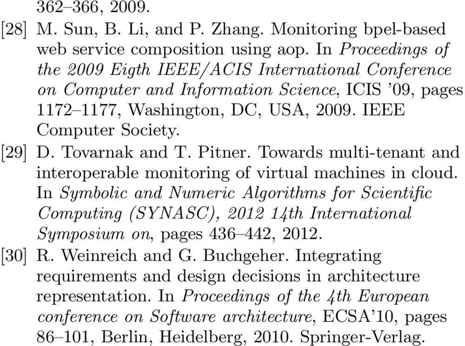Tovarnak and T. Pitner. Towards multi-tenant and interoperable monitoring of virtual machines in cloud.