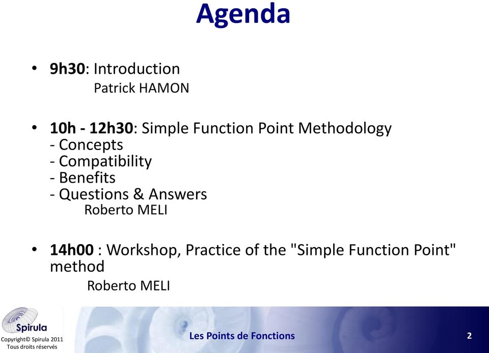 Roberto MELI 14h00 : Workshop, Practice of the "Simple Function Point"