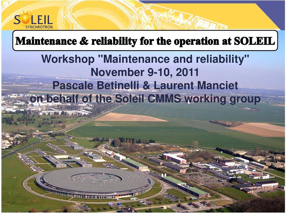 behalf of the Soleil CMMS working group 11/09/2011