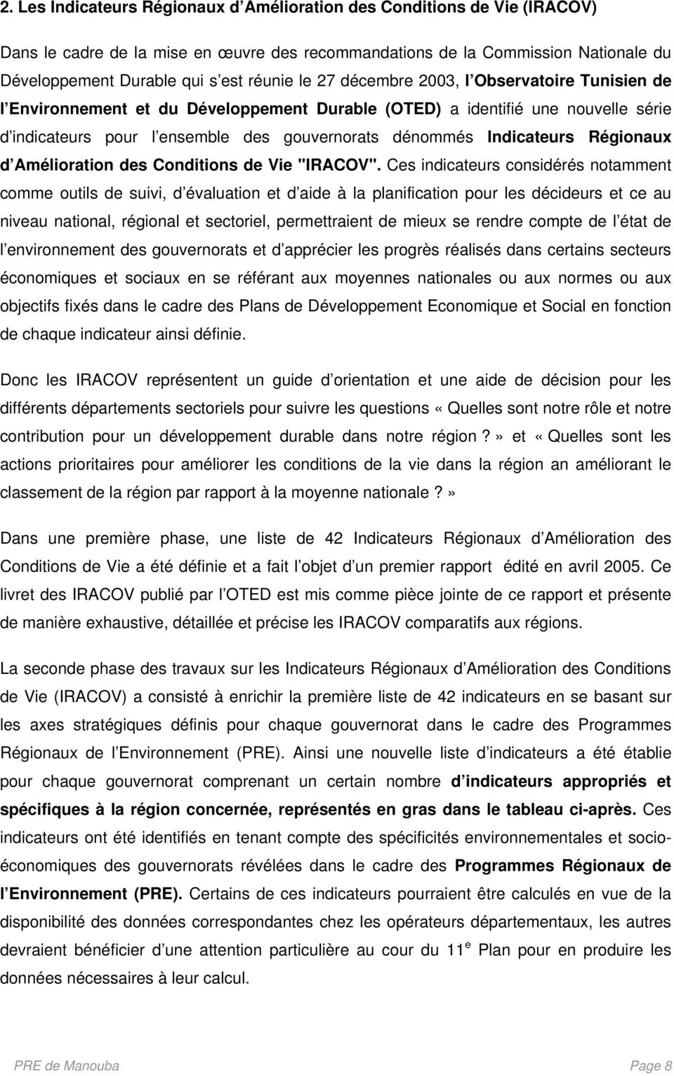 Régionaux d Amélioration des Conditions de Vie "IRACOV".