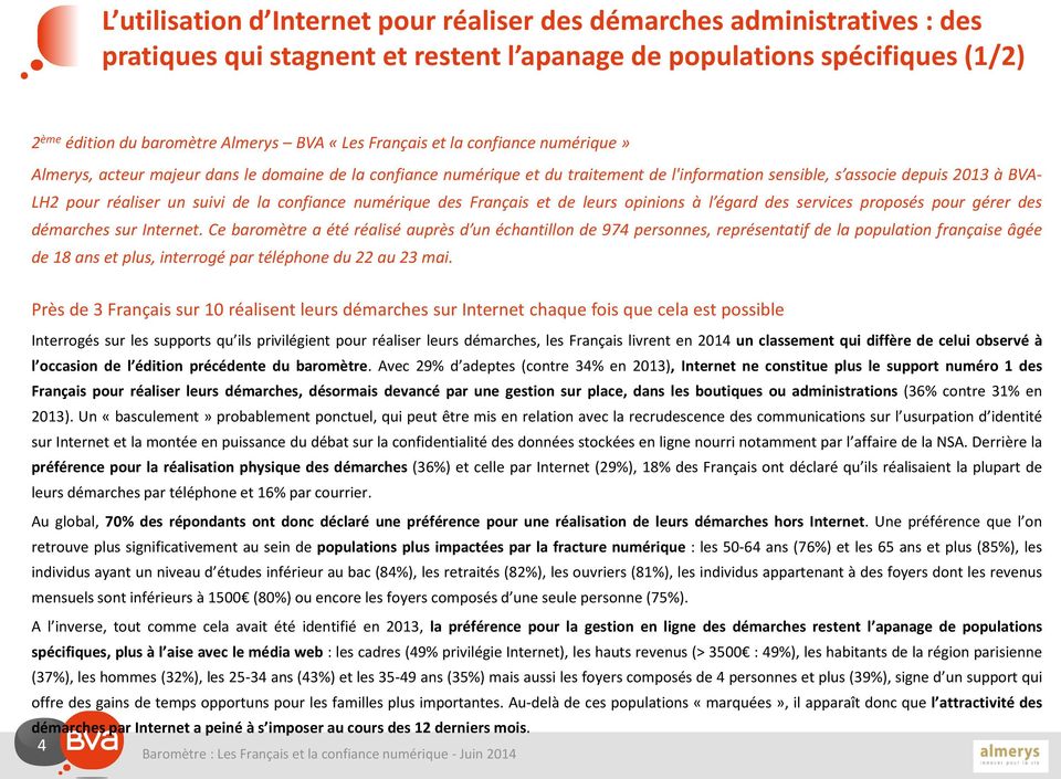 de la confiance numérique des Français et de leurs opinions à l égard des services proposés pour gérer des démarches sur Internet.