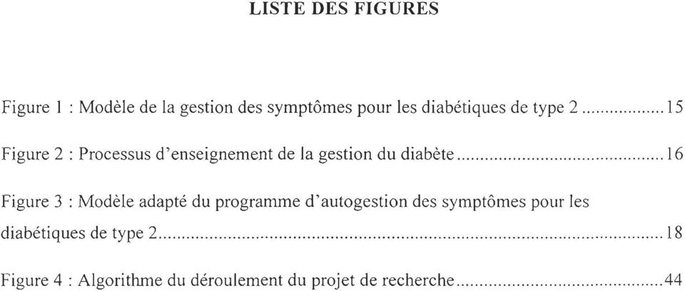 ............. 16 Figure 3 : Modèle adapté du programme d'autogestion des symptômes pour