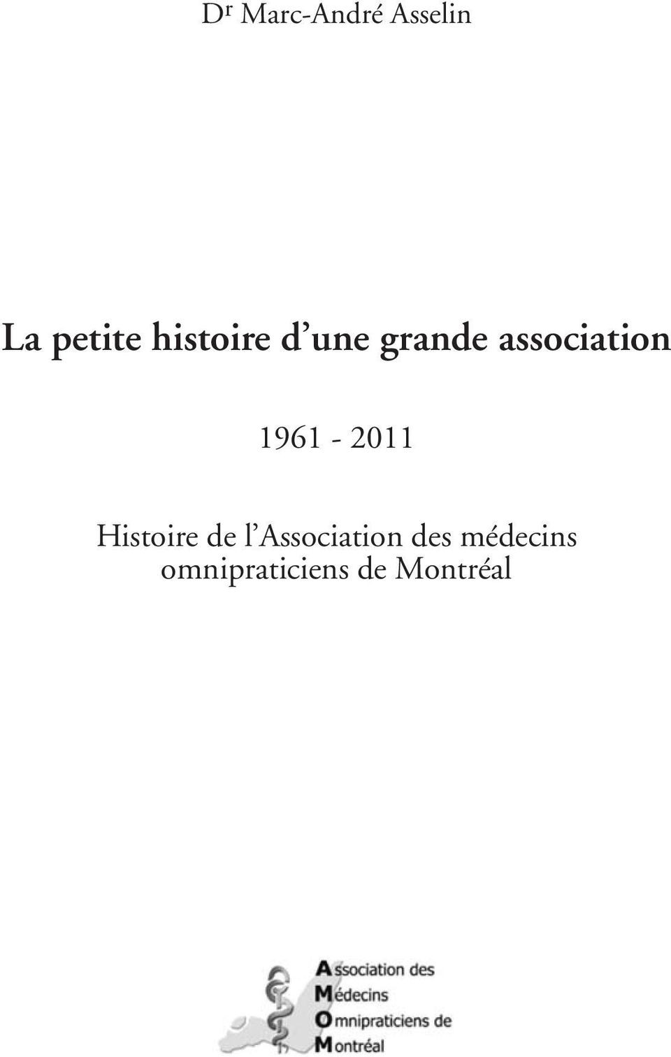 1961-2011 Histoire de l Association