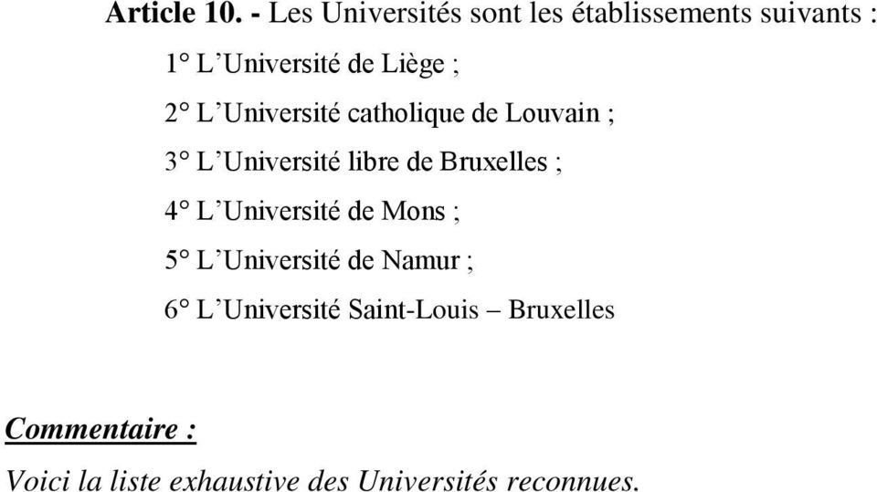 ; 2 L Université catholique de Louvain ; 3 L Université libre de Bruxelles ;