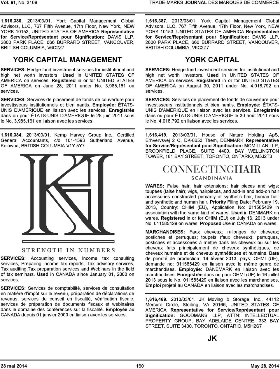 2800 PARK PLACE, 666 BURRARD STREET, VANCOUVER, BRITISH COLUMBIA, V6C2Z7 YORK CAPITAL MANAGEMENT SERVICES: Hedge fund investment services for institutional and high net worth investors.