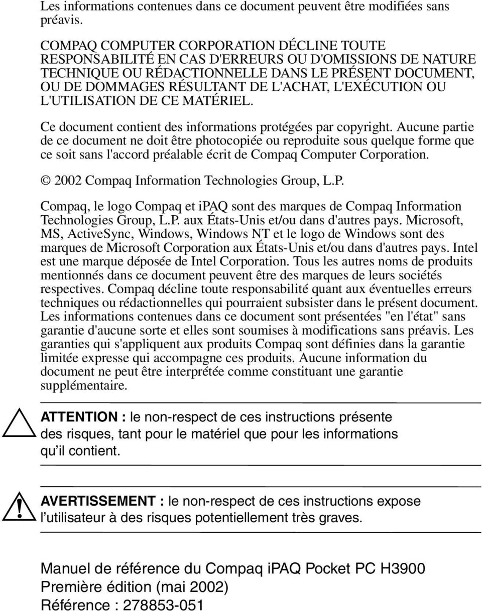 L'EXÉCUTION OU L'UTILISATION DE CE MATÉRIEL. Ce document contient des informations protégées par copyright.