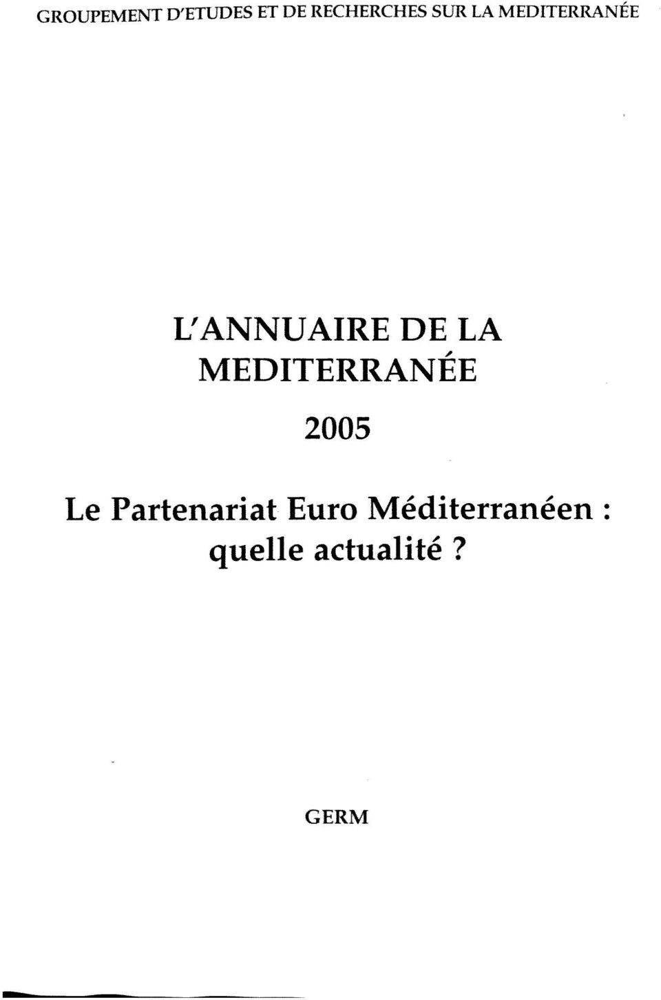 L'ANNUAIRE DE LA MEDITERRANÉE 2005 Le