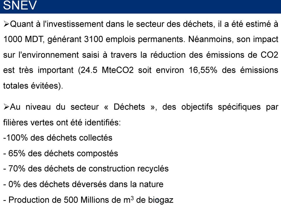 5 MteCO2 soit environ 16,55% des émissions totales évitées).