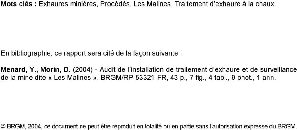 (2004) - Audit de l installation de traitement d exhaure et de surveillance de la mine dite «Les Malines».