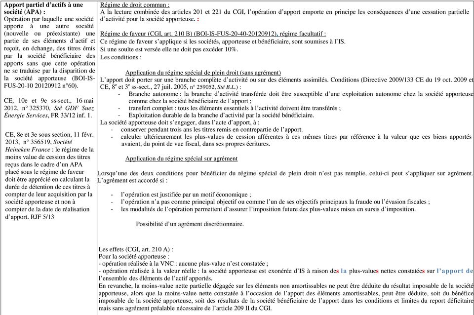 , 16 mai 2012, n 325370, Sté GDF Suez Énergie Services, FR 33/12 inf. 1. CE, 8e et 3e sous section, 11 févr.