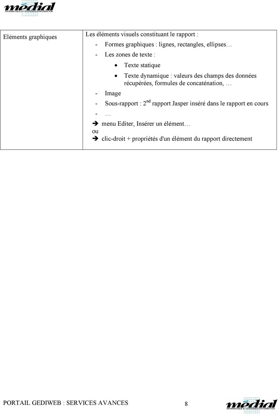 formules de concaténation, - Image - Sous-rapport : 2 nd rapport Jasper inséré dans le rapport en cours - menu