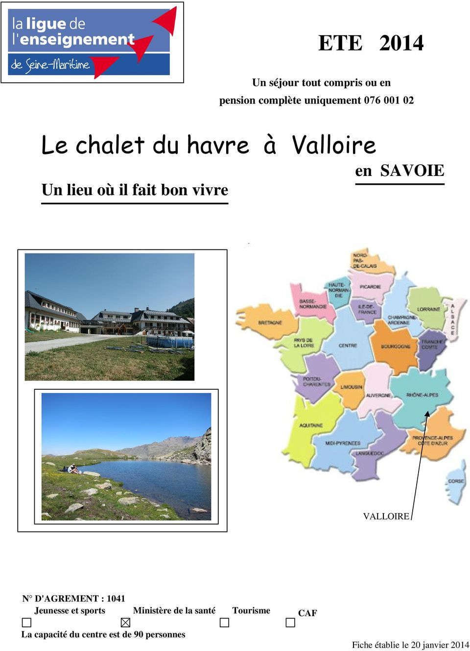 : valloire@ligue76.fr SITE www.chaletduhavre-laligue76.
