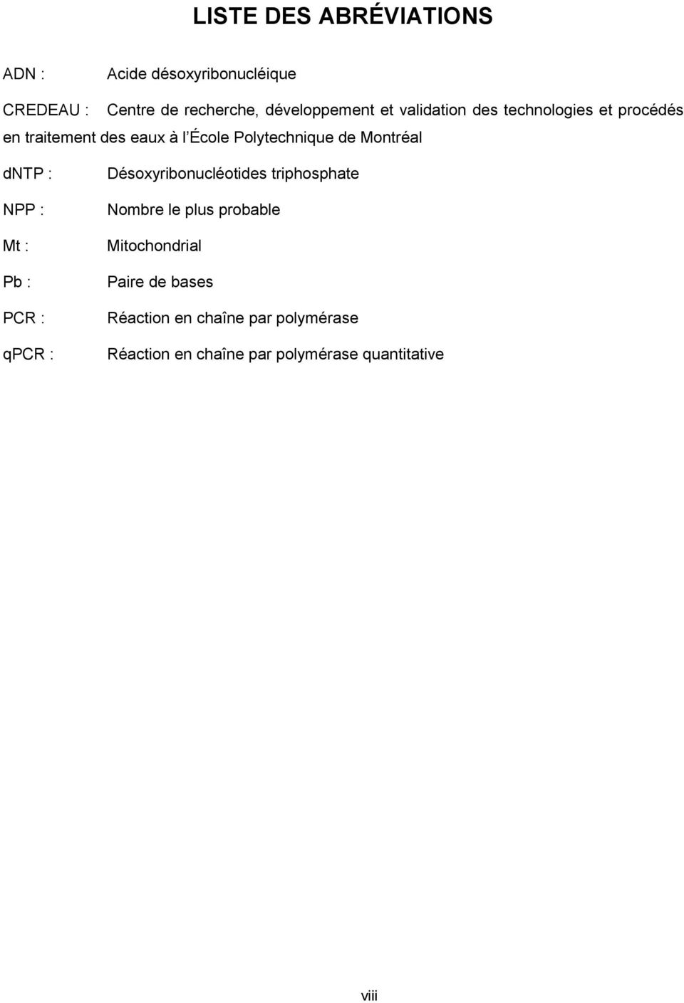 dntp : NPP : Mt : Pb : PCR : qpcr : Désoxyribonucléotides triphosphate Nombre le plus probable