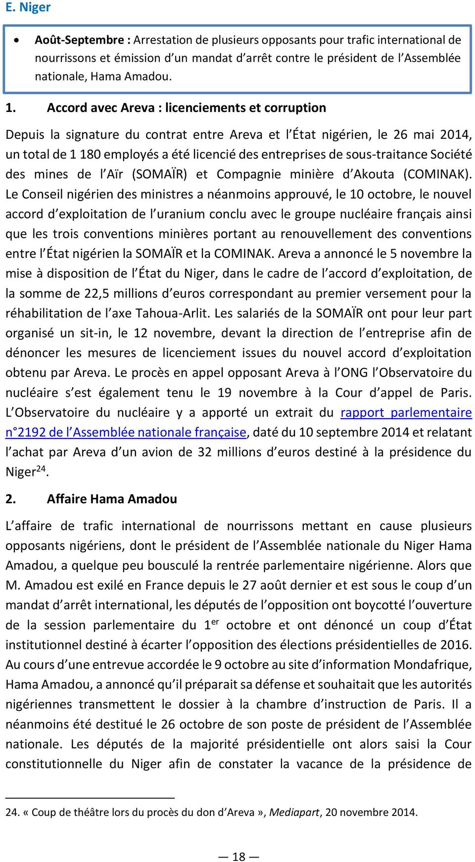 sous-traitance Société des mines de l Aïr (SOMAÏR) et Compagnie minière d Akouta (COMINAK).