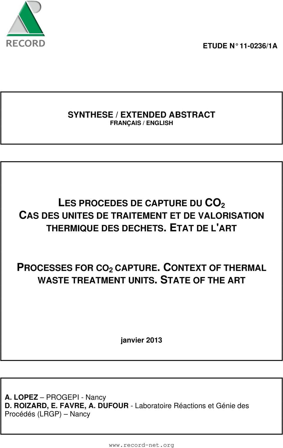 ETAT DE L'ART PROCESSES FOR CO 2 CAPTURE. CONTEXT OF THERMAL WASTE TREATMENT UNITS.