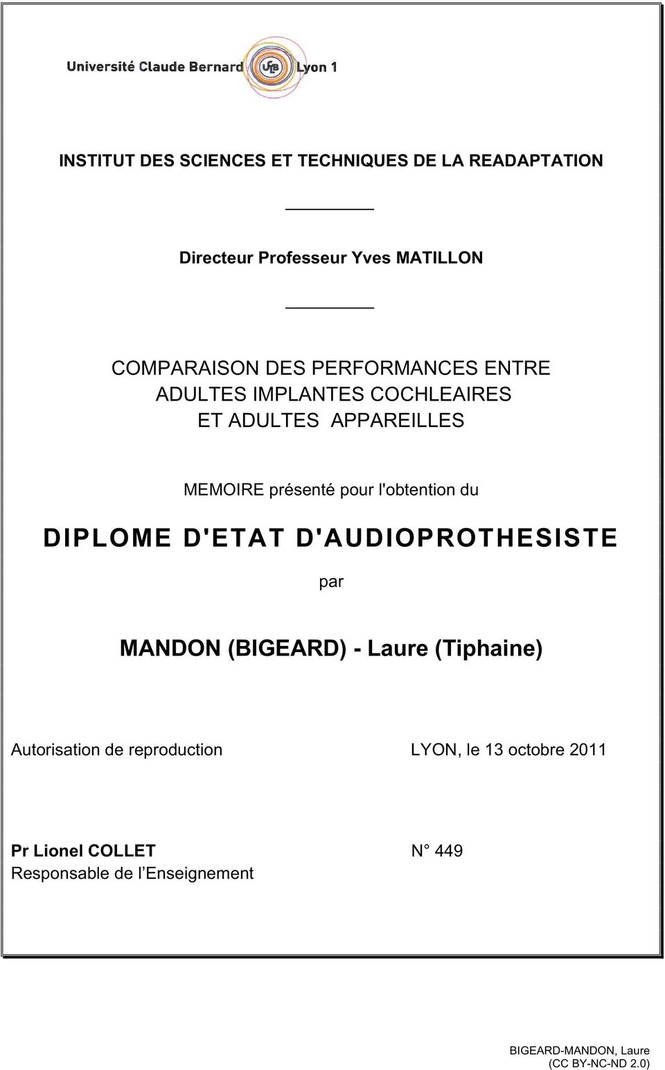 présenté pour l'obtention du DIPLOME D'ETAT D'AUDIOPROTHESISTE par MANDON (BIGEARD) - Laure