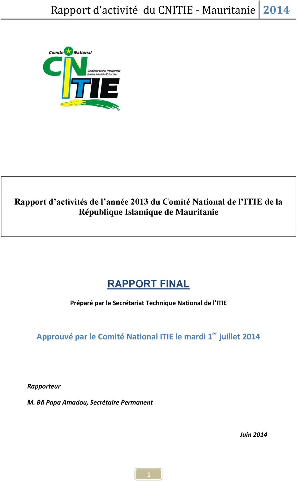 Technique National de l ITIE Approuvé par le Comité National ITIE le mardi