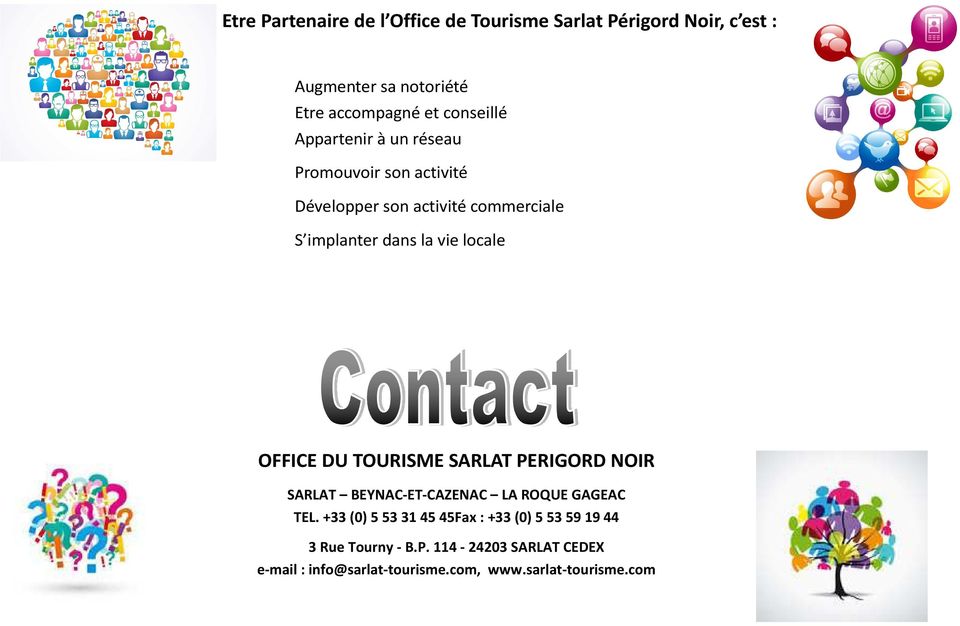 vie locale OFFICE DU TOURISME SARLAT PERIGORD NOIR SARLAT BEYNAC-ET-CAZENAC LA ROQUE GAGEAC TEL.