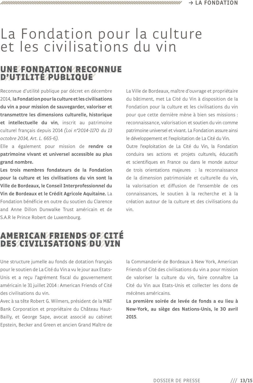 au patrimoine culturel français depuis 2014 (Loi n 2014-1170 du 13 octobre 2014, Art. L. 665-6).