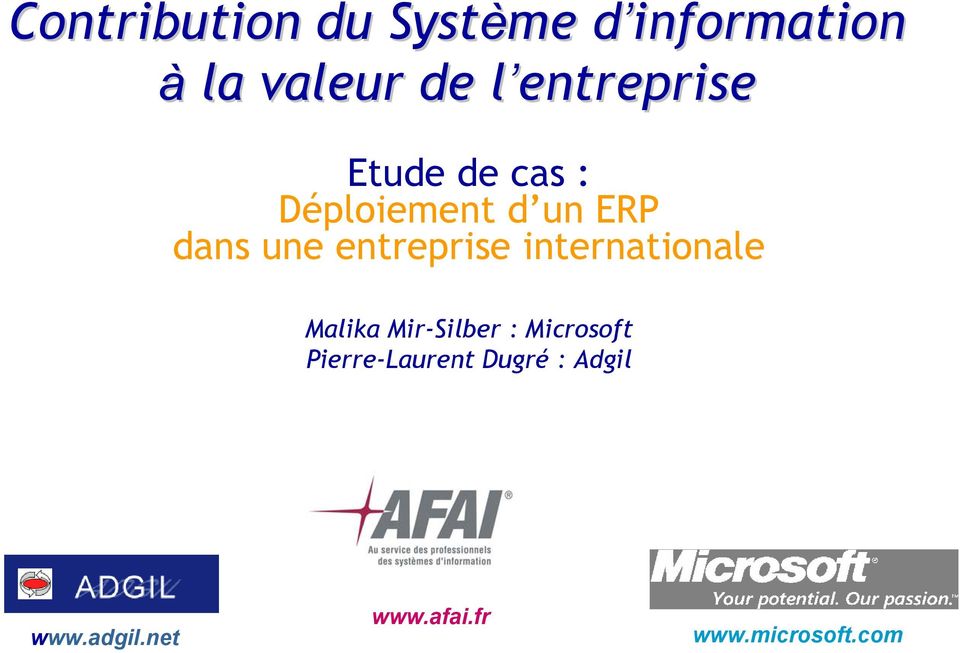 entreprise internationale Malika Mir-Silber : Microsoft
