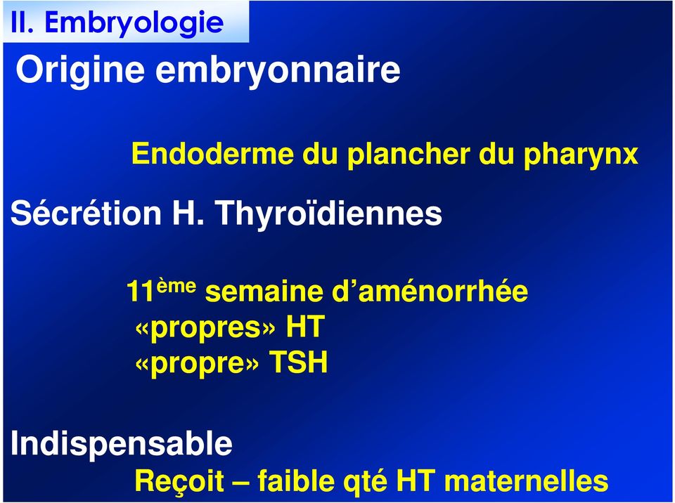 Thyroïdiennes 11 ème semaine d aménorrhée