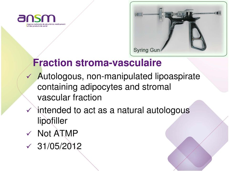 adipocytes and stromal vascular fraction