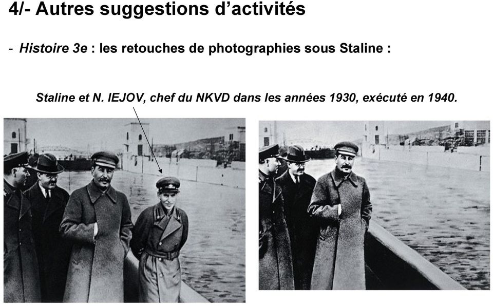photographies sous Staline : Staline et N.
