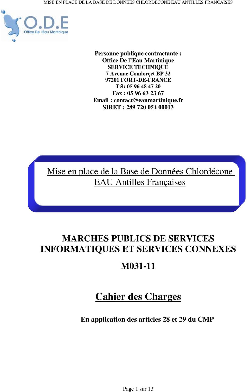 fr SIRET : 289 720 054 00013 Mise en place de la Base de Données Chlordécone EAU Antilles Françaises MARCHES
