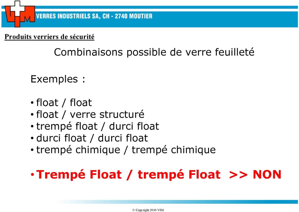 trempé float / durci float durci float / durci float trempé