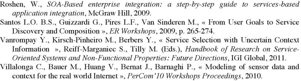 , «Service Selection with Uncertain Context Information», Reiff-Marganiec S., Tilly M. (Eds.