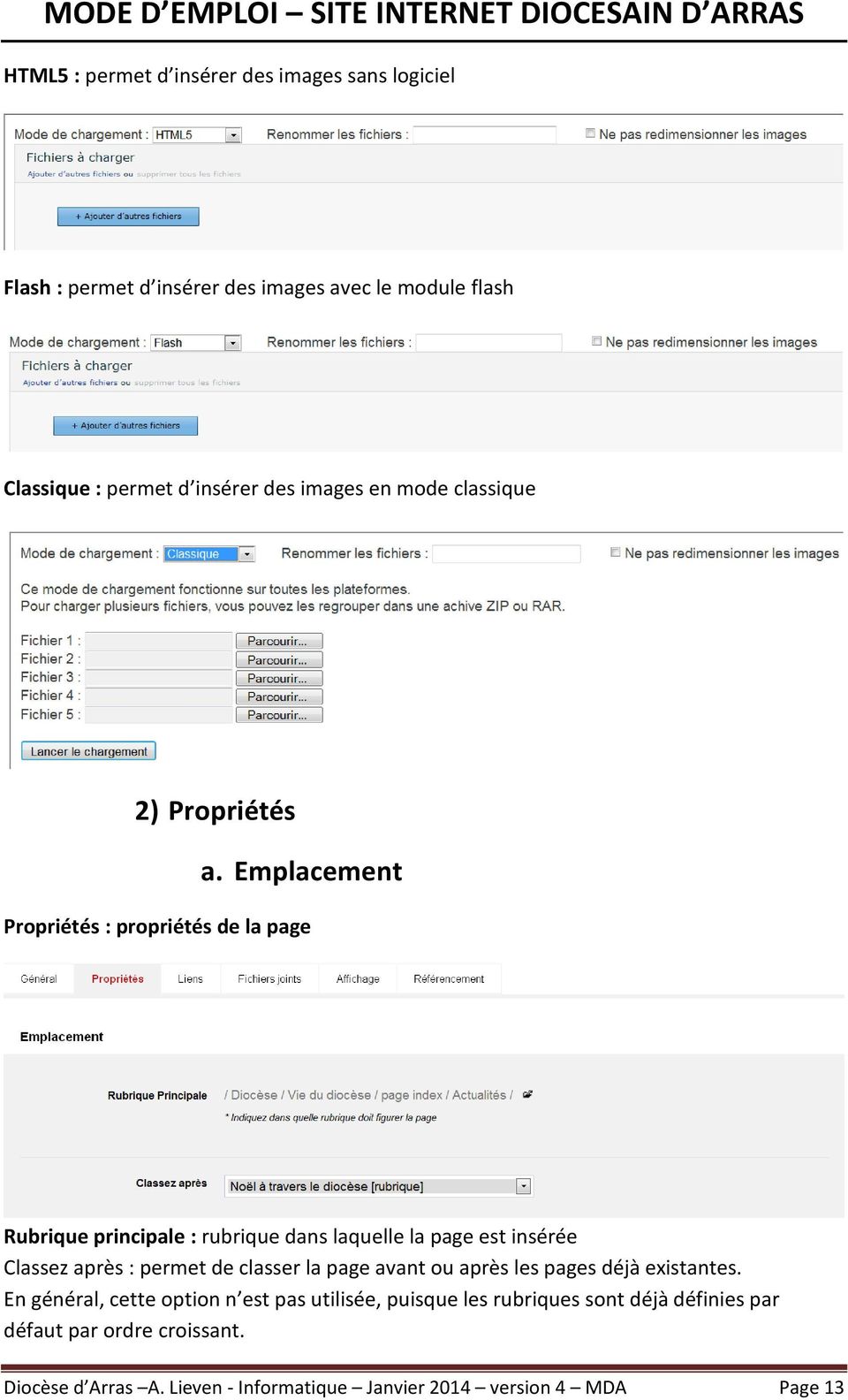 Emplacement Propriétés : propriétés de la page Rubrique principale : rubrique dans laquelle la page est insérée Classez après : permet de