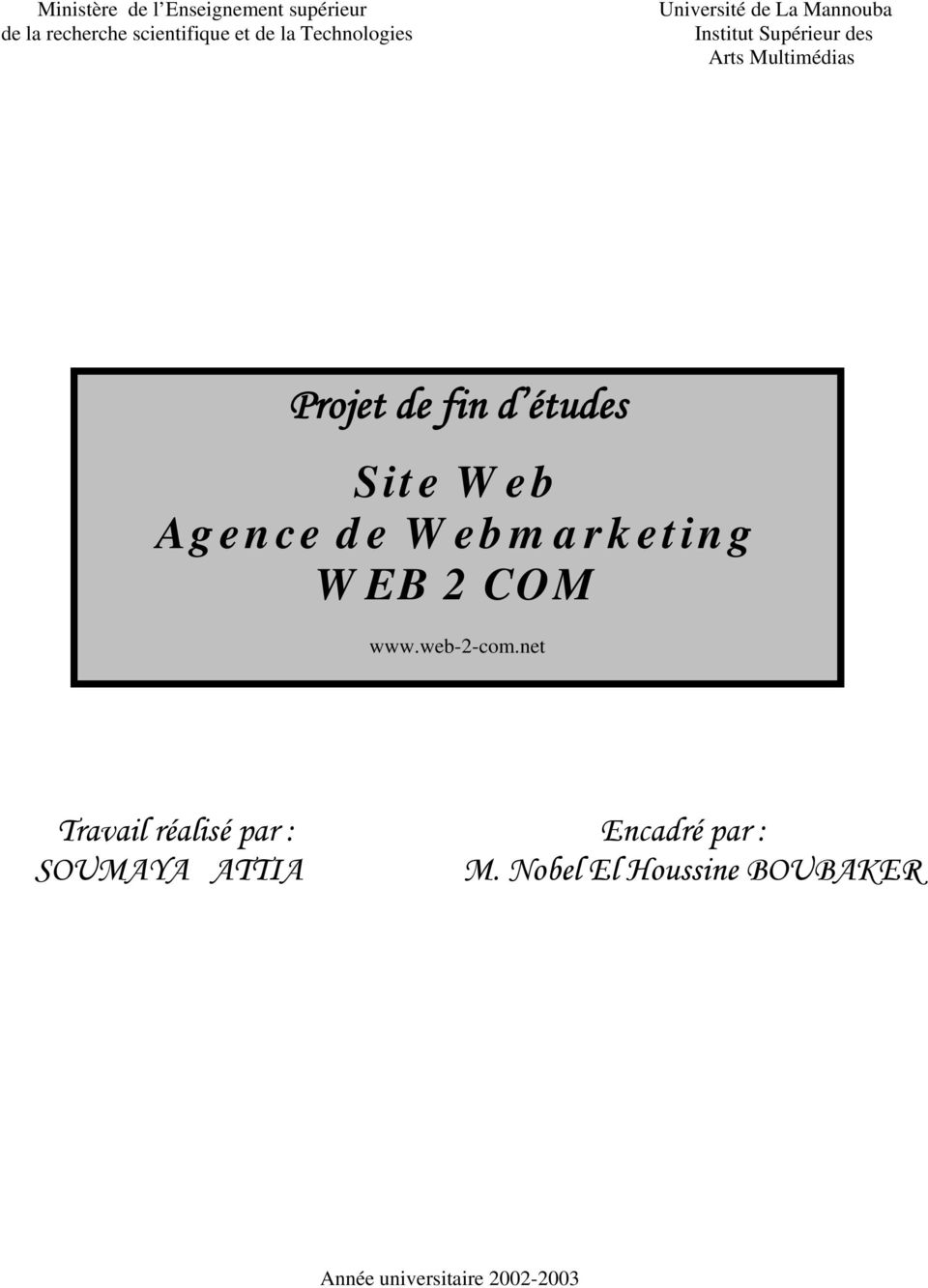 de fin d études Site Web Agence de Webmarketing WEB 2 COM www.web-2-com.