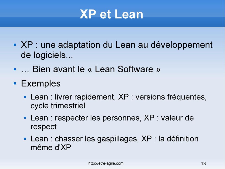 versions fréquentes, cycle trimestriel Lean : respecter les personnes, XP :