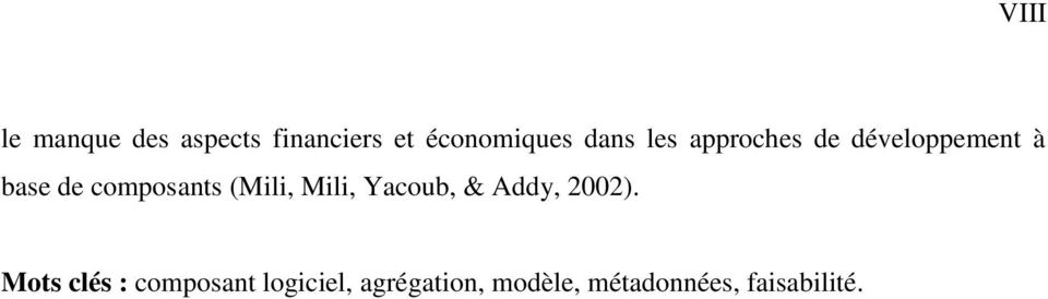 composants (Mili, Mili, Yacoub, & Addy, 2002).