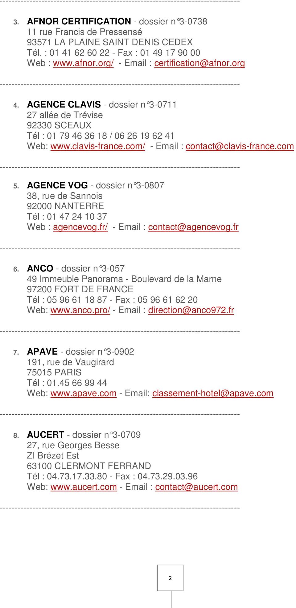 AGENCE VOG - dossier n 3-0807 38, rue de Sannois 92000 NANTERRE Tél : 01 47 24 10 37 Web : agencevog.fr/ - Email : contact@agencevog.fr 6.