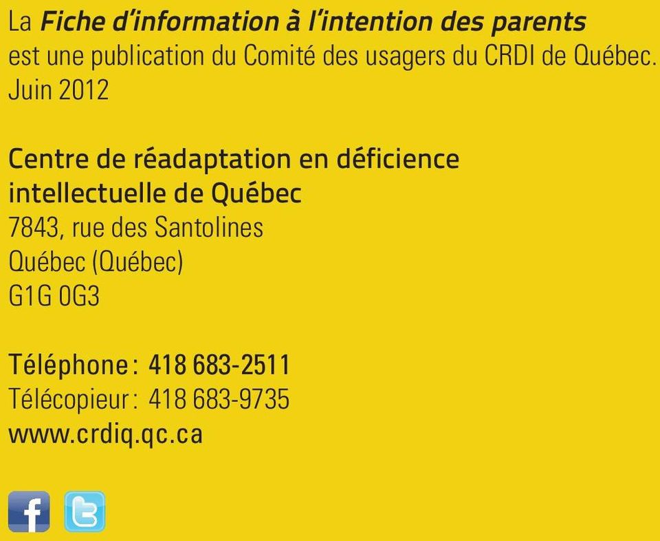 Juin 2012 Centre de réadaptation en déficience intellectuelle de Québec