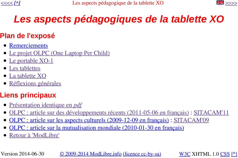 (2011-05-06 en français) : SITACAM'11 OLPC : article sur les aspects culturels (2009-12-09 en français) : SITACAM'09 OLPC : article sur la