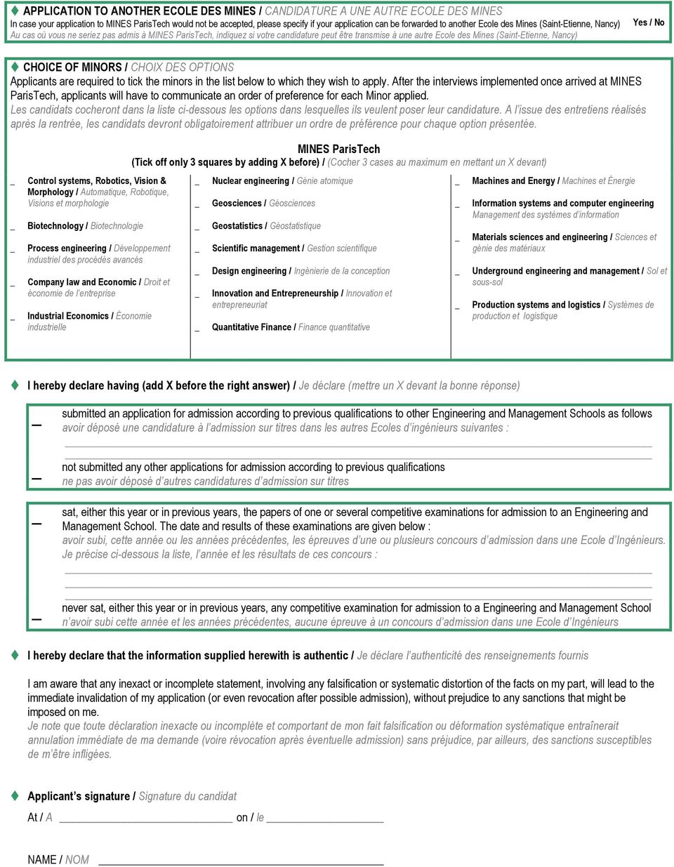 (Saint-Etienne, Nancy) Yes / No t CHOICE OF MINORS / CHOIX DES OPTIONS Applicants are required to tick the minors in the list below to which they wish to apply.