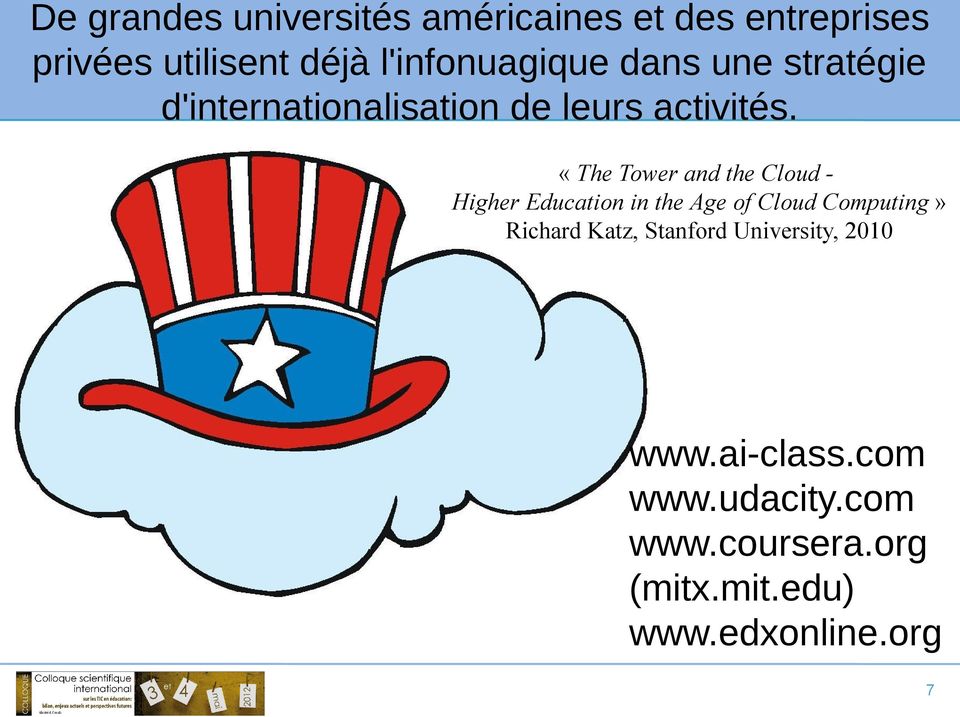 «The Tower and the Cloud Higher Education in the Age of Cloud Computing» Richard Katz,