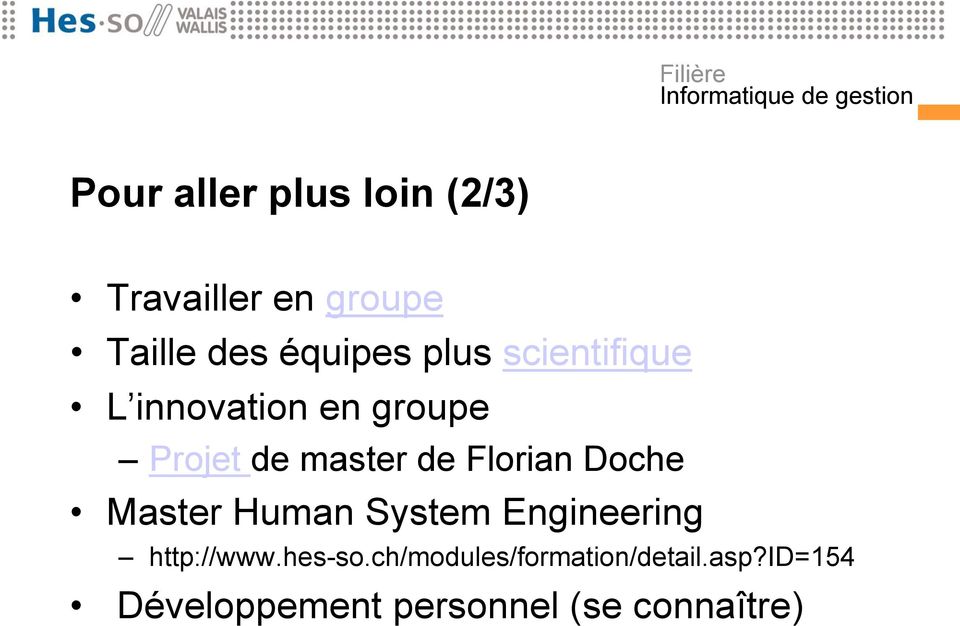 Florian Doche Master Human System Engineering http://www.hes-so.