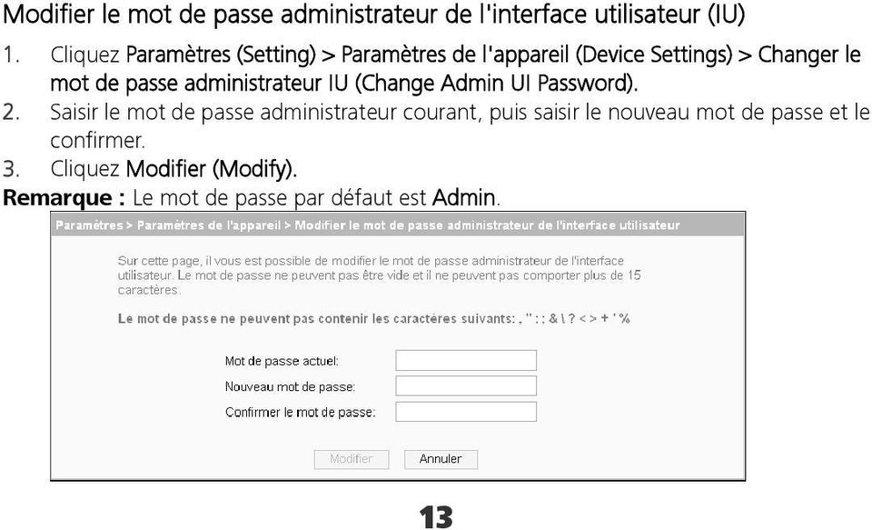 administrateur IU (Change Admin UI Password). 2.