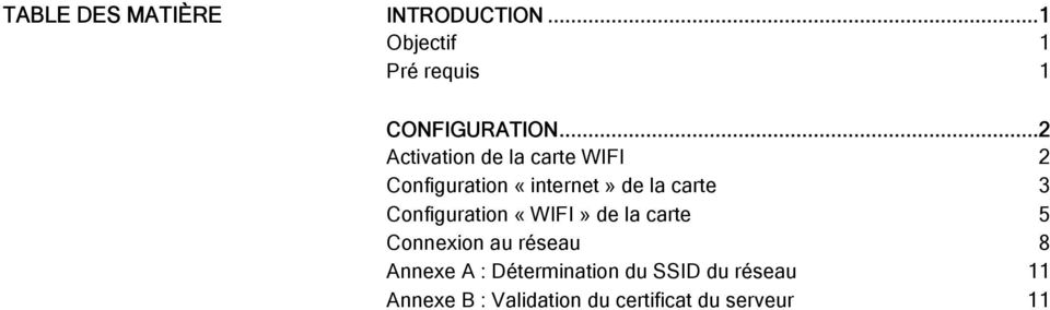 Configuration «WIFI» de la carte 5 Connexion au réseau 8 Annexe A :