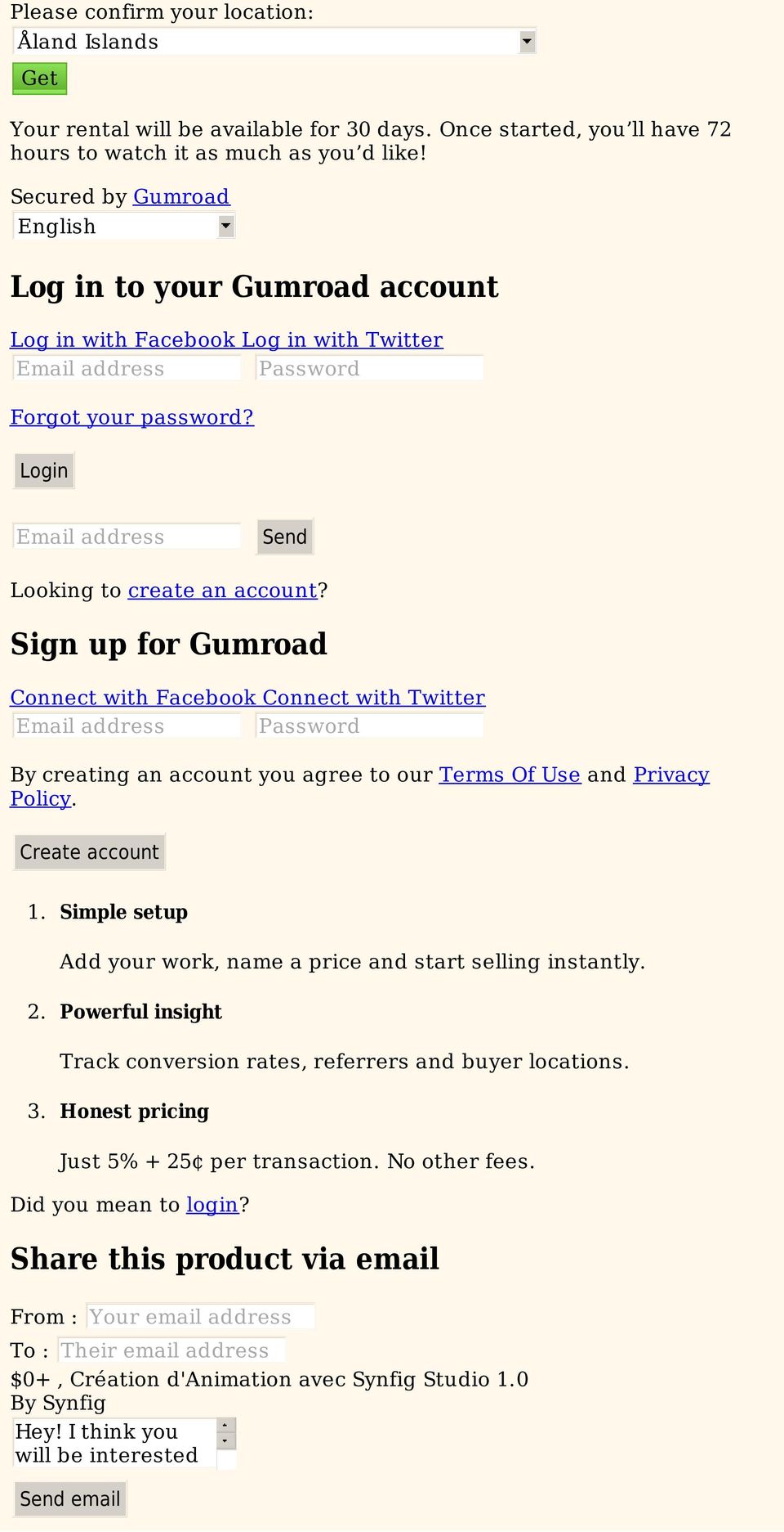 Sign up for Gumroad Connect with Facebook Connect with Twitter Email address Password By creating an account you agree to our Terms Of Use and Privacy Policy. Create account 1.
